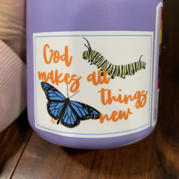 God Makes All Things New - Caterpillar to Butterfly Sticker